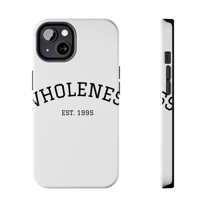 Wholeness Est. 1995 Tough Phone Case — Minimal Arch Text Protective Cover