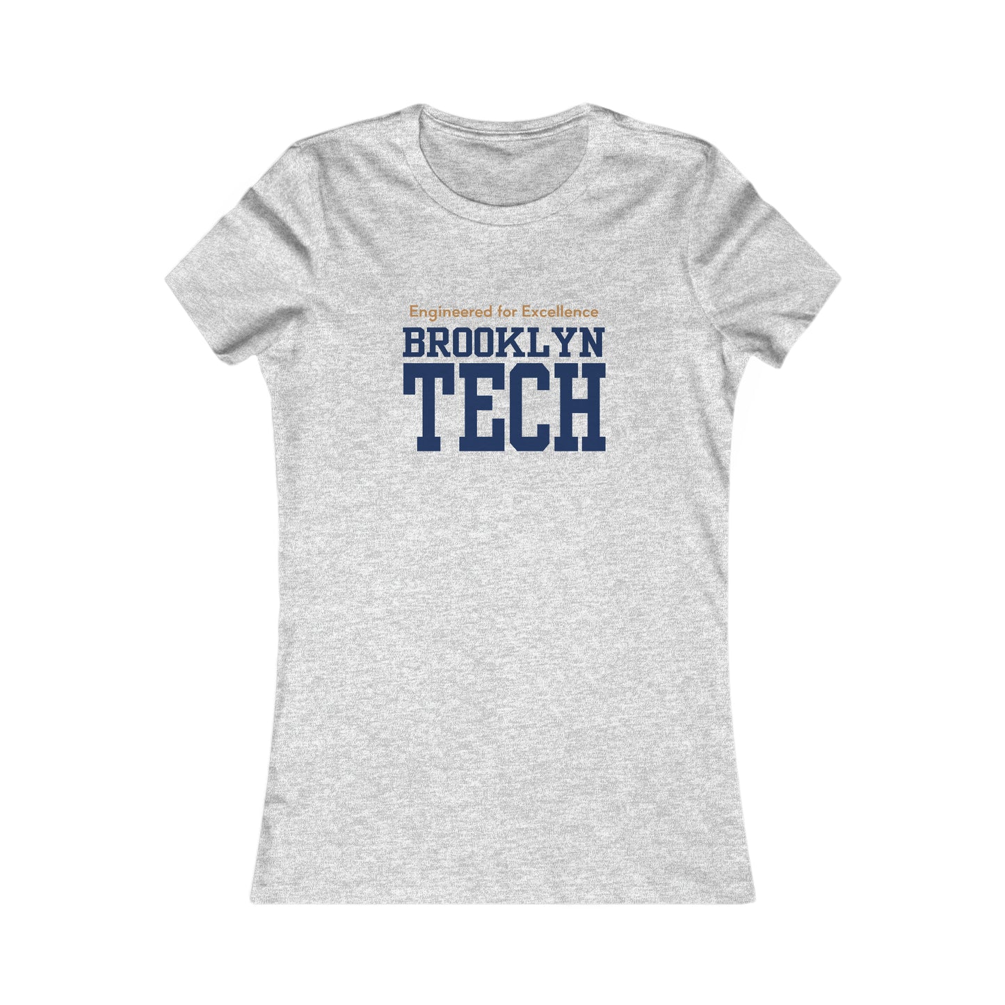 Boutique - Engineered For Excellence - Ladies Favorite T-Shirt