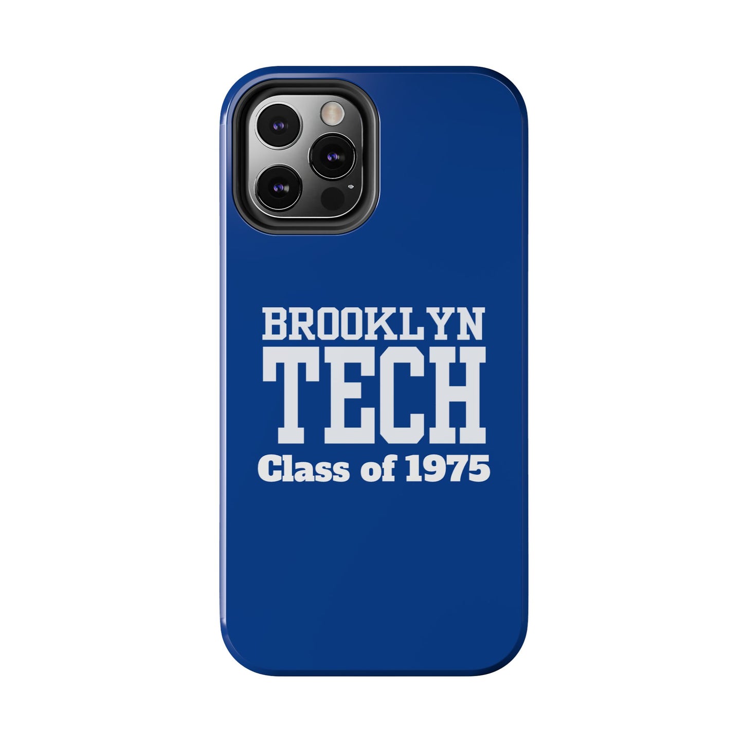 Brooklyn Tech Class Of 1975 Tough Phone Case - Blue
