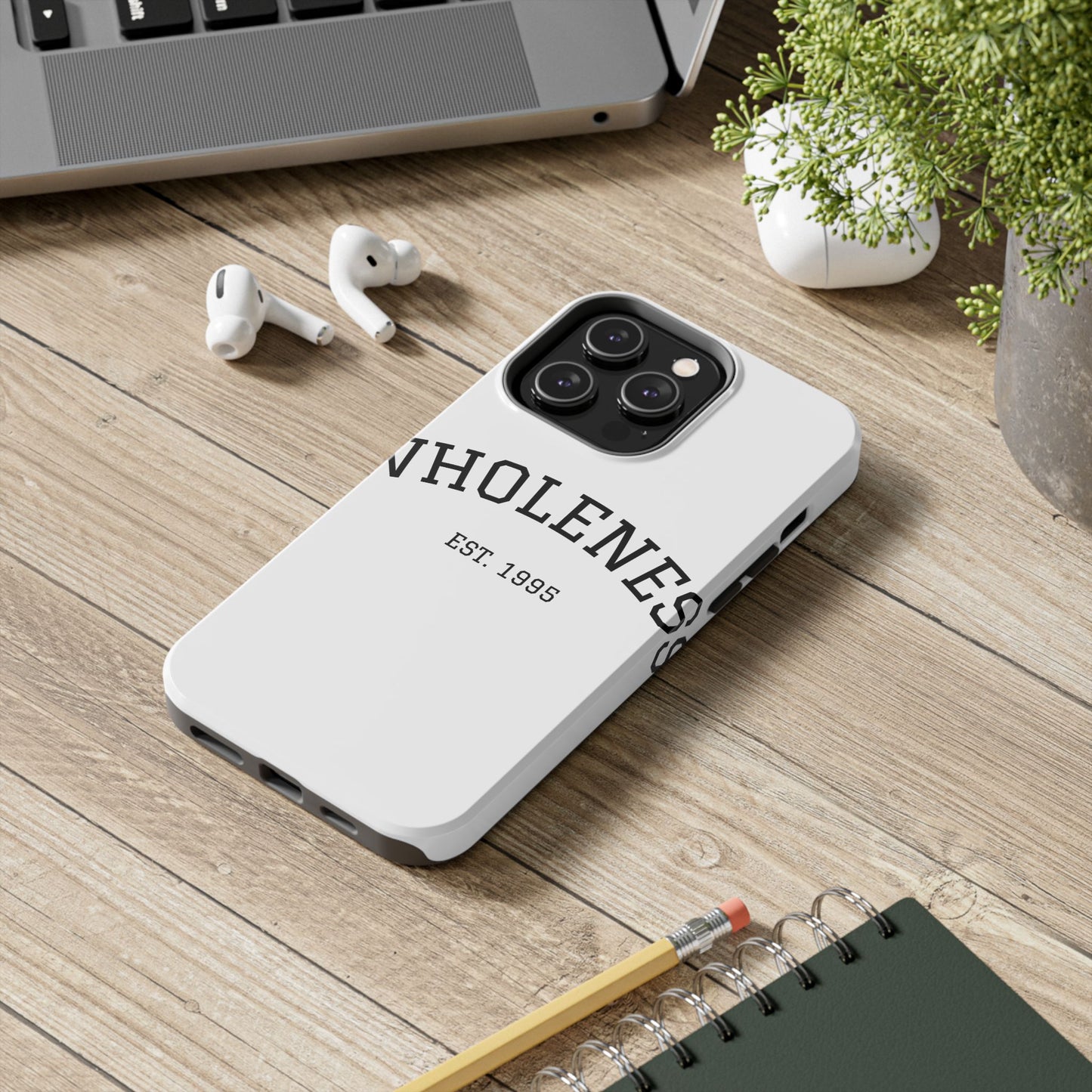 Wholeness Est. 1995 Tough Phone Case — Minimal Arch Text Protective Cover