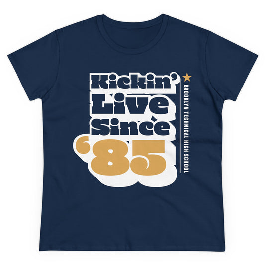 Class Of 1985 Commemorative Women's Midweight Cotton T-Shirt - Kickin' Live Since '85