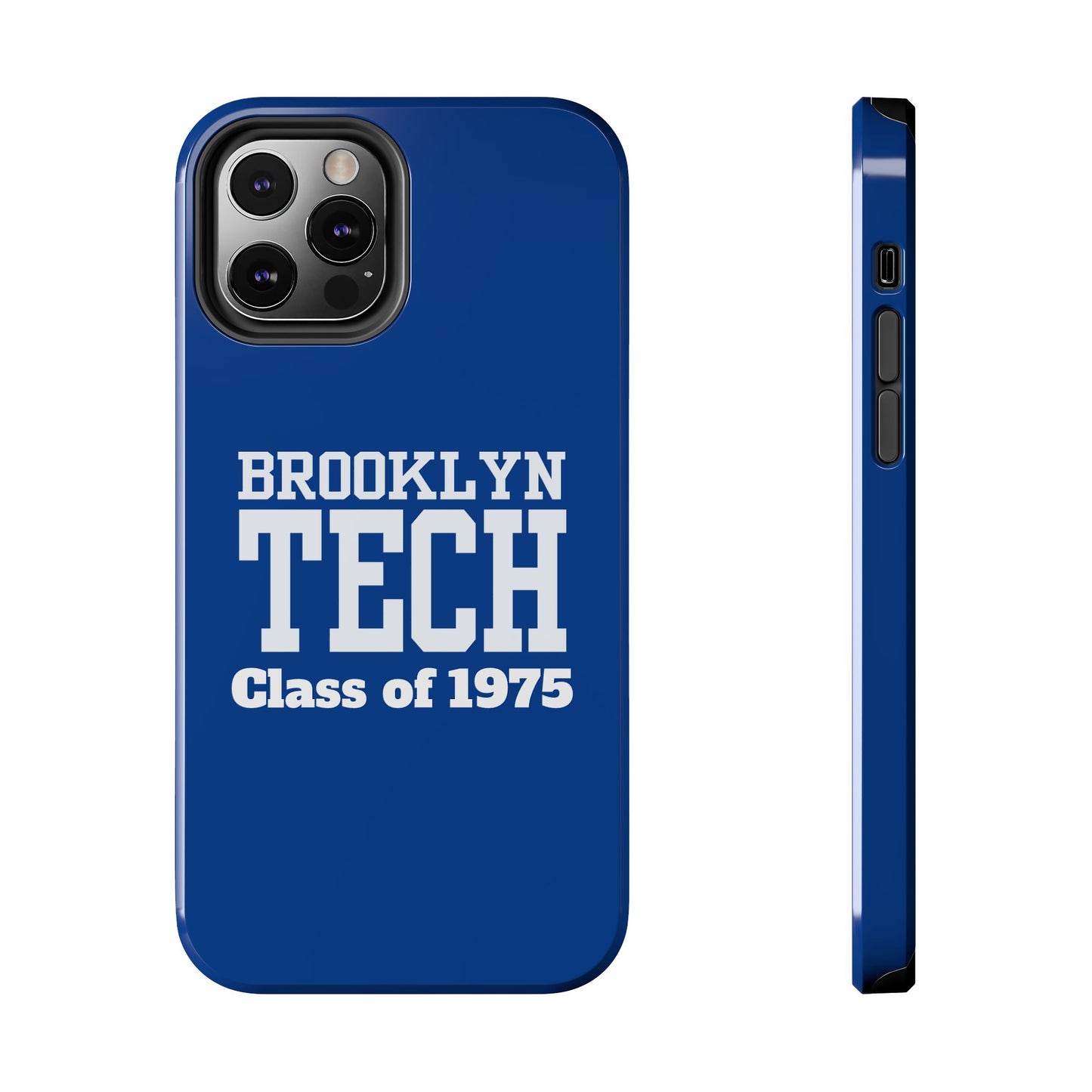 Brooklyn Tech Class Of 1975 Tough Phone Case - Blue