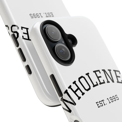 Wholeness Est. 1995 Tough Phone Case — Minimal Arch Text Protective Cover