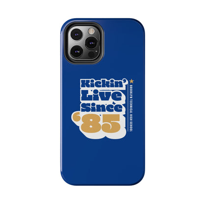 Class Of 1985 Commemorative Tough Phone Cases - Kickin' Live Since 85'