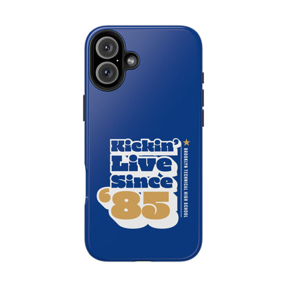 Class Of 1985 Commemorative Tough Phone Cases - Kickin' Live Since 85'