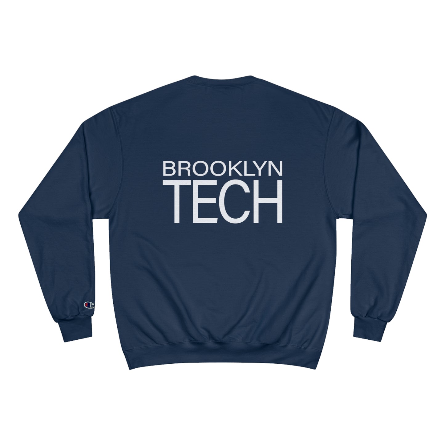 Dekalb Ave & Brooklyn Tech Pl (front) - Modern Brooklyn Tech (back) - Champion Crewneck Sweatshirt