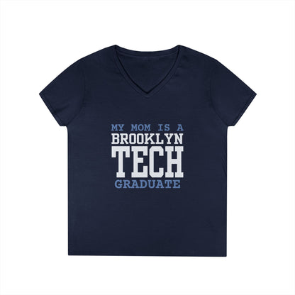 Family - "My mom is a Brooklyn Tech Graduate " V-Neck Tee