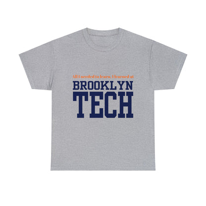 Boutique - "all I Needed To Learn, I Learned At Brooklyn Tech" - Men's Heavy Cotton T-Shirt