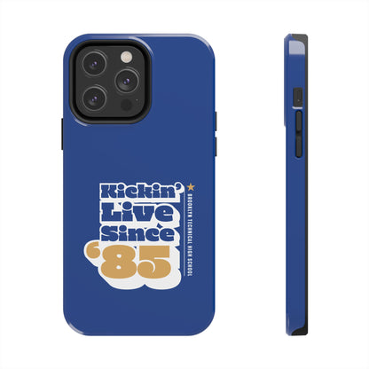 Class Of 1985 Commemorative Tough Phone Cases - Kickin' Live Since 85'