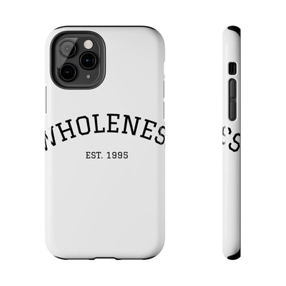 Wholeness Est. 1995 Tough Phone Case — Minimal Arch Text Protective Cover