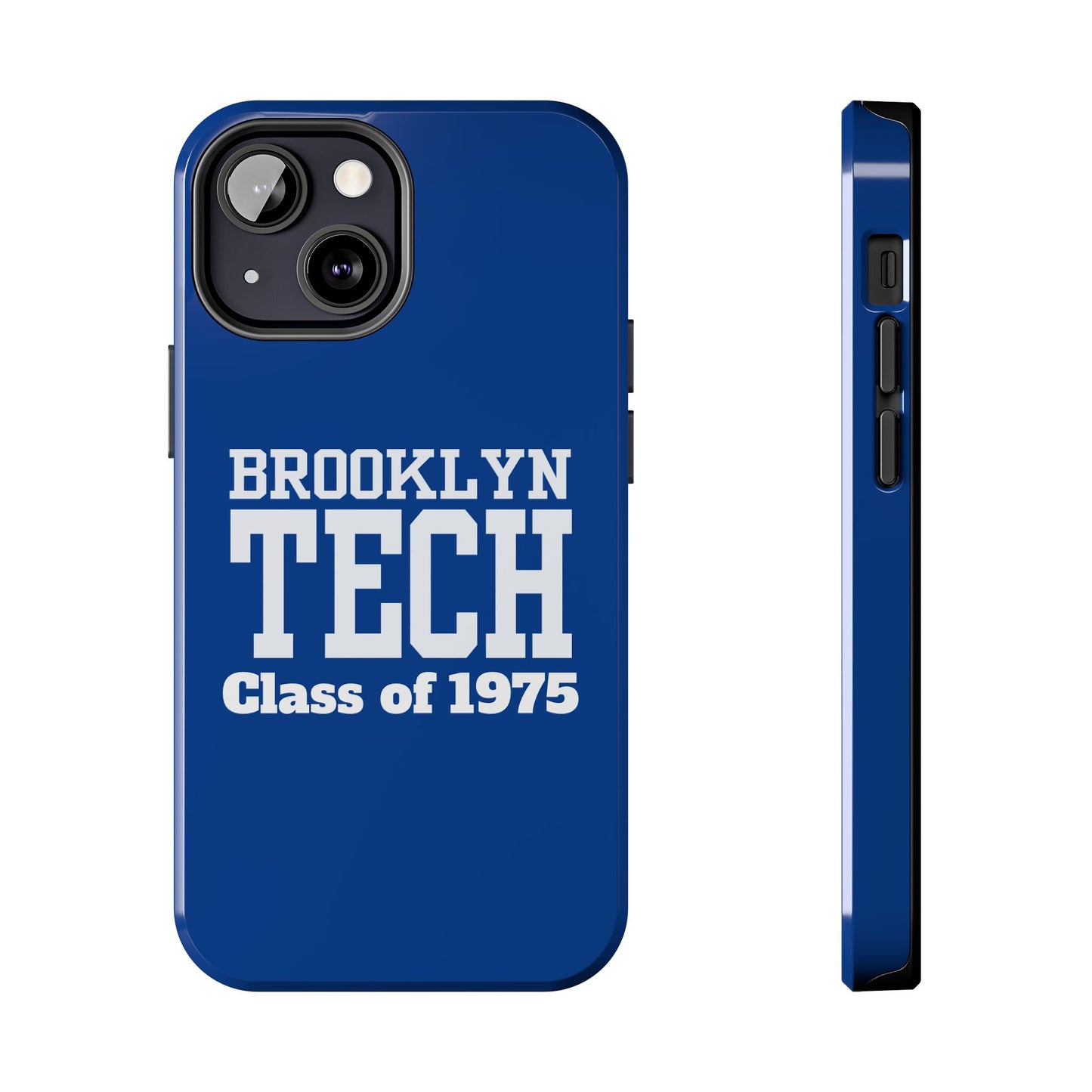 Brooklyn Tech Class Of 1975 Tough Phone Case - Blue
