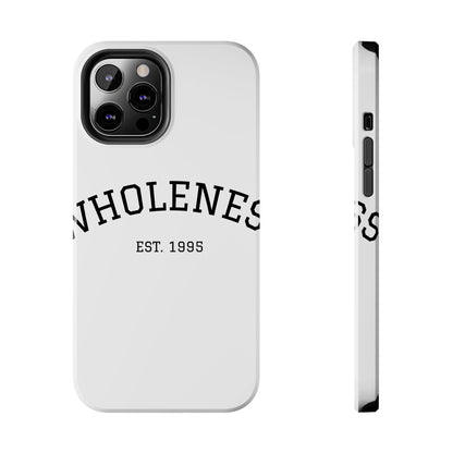 Wholeness Est. 1995 Tough Phone Case — Minimal Arch Text Protective Cover