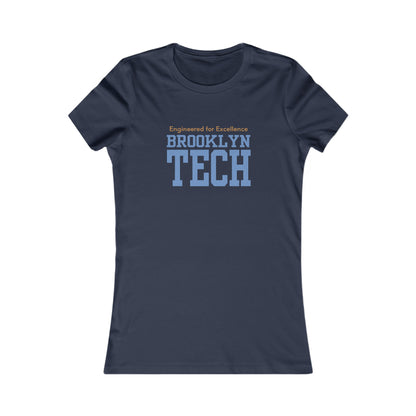 Boutique - Engineered For Excellence - Ladies Favorite T-Shirt