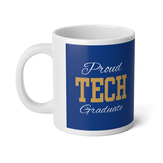 Proud Tech Graduate - Jumbo Mug, 20oz