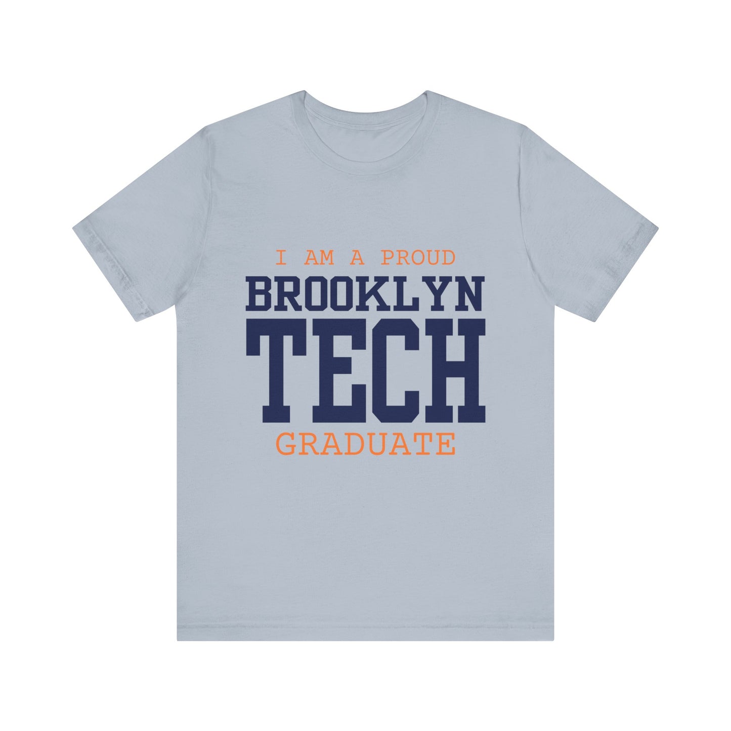 Classic Font - I Am A Proud Brooklyn Tech Graduate - Men's Short Sleeve Jersey