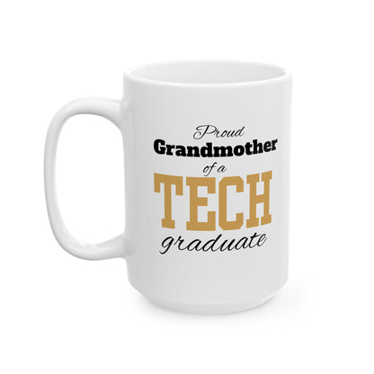 Proud Grandmother Of A Tech Graduate - Ceramic Mug, (11oz, 15oz)