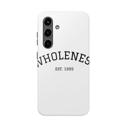 Wholeness Est. 1995 Tough Phone Case — Minimal Arch Text Protective Cover